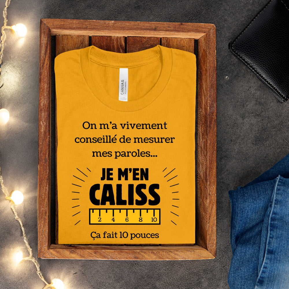 T-shirt - On m'a vivement conseillé de mesurer mes paroles