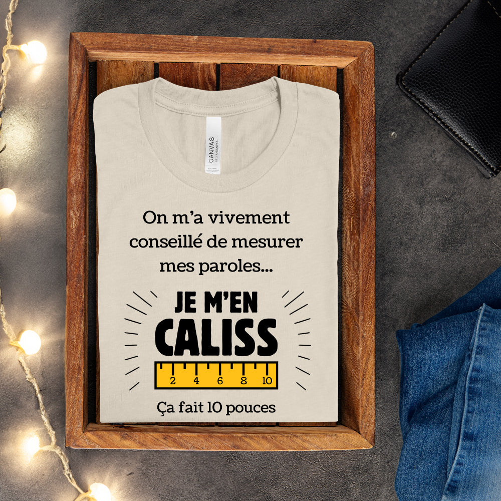T-shirt - On m'a vivement conseillé de mesurer mes paroles