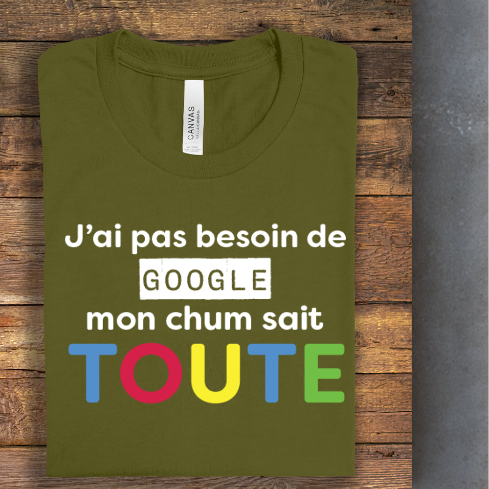 T-Shirt - J'ai pas besoin de Google - À personnaliser