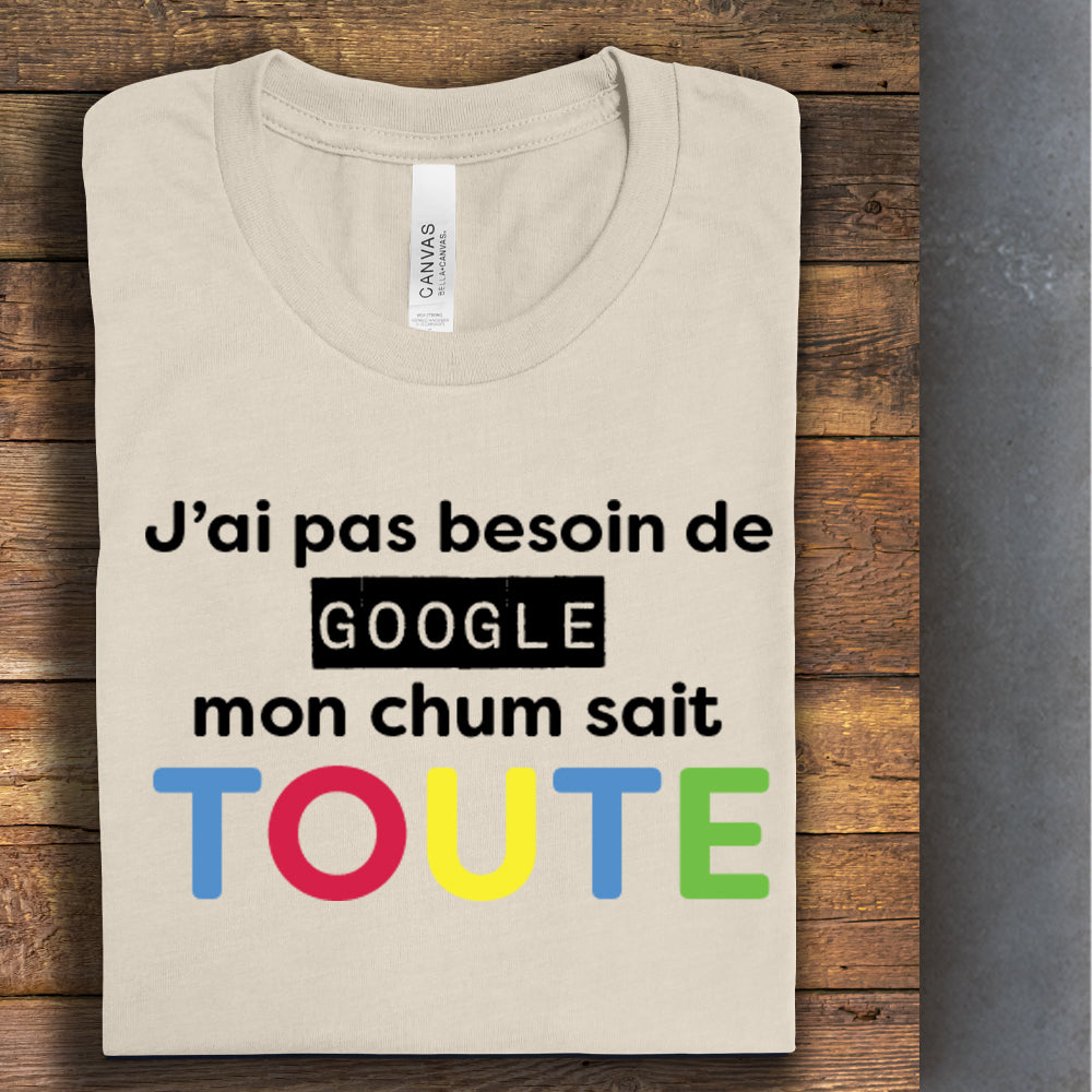 T-Shirt - J'ai pas besoin de Google - À personnaliser