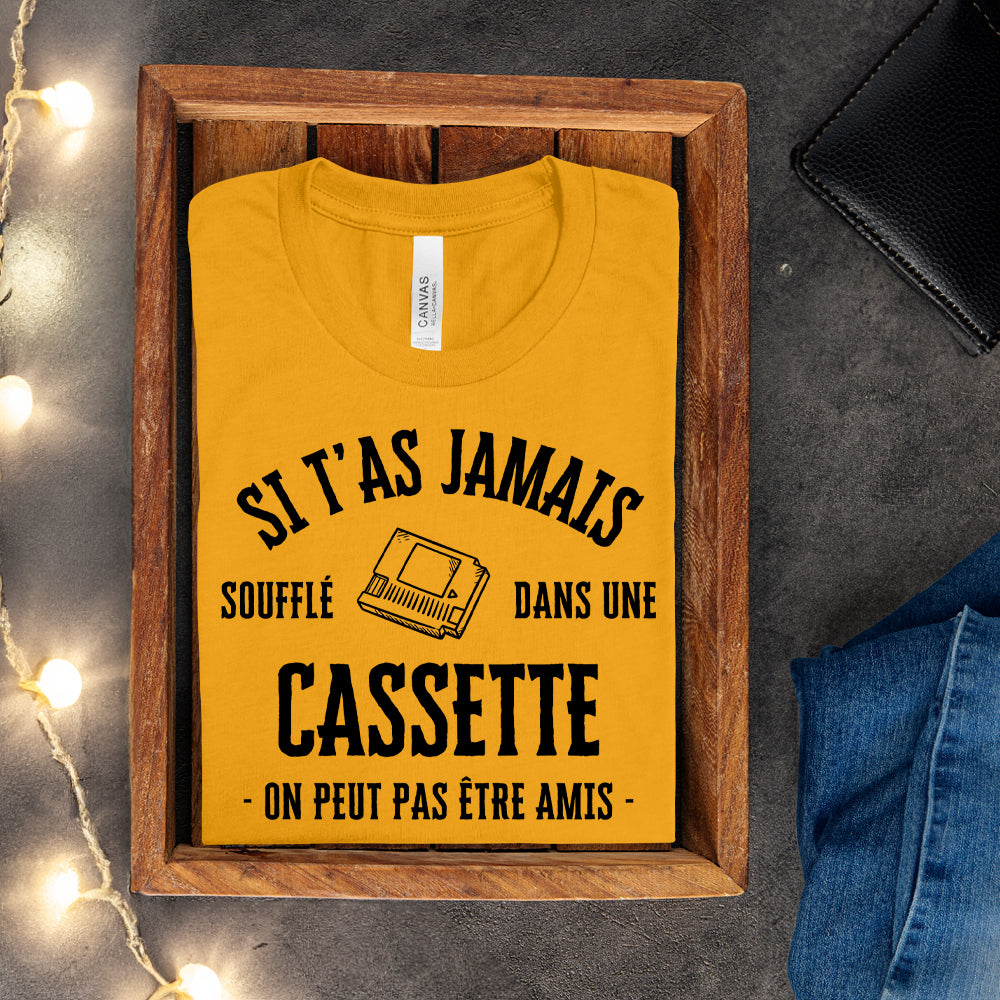 T-shirt - Si t'as jamais soufflé dans une cassette
