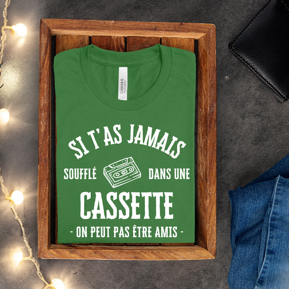 T-shirt - Si t'as jamais soufflé dans une cassette