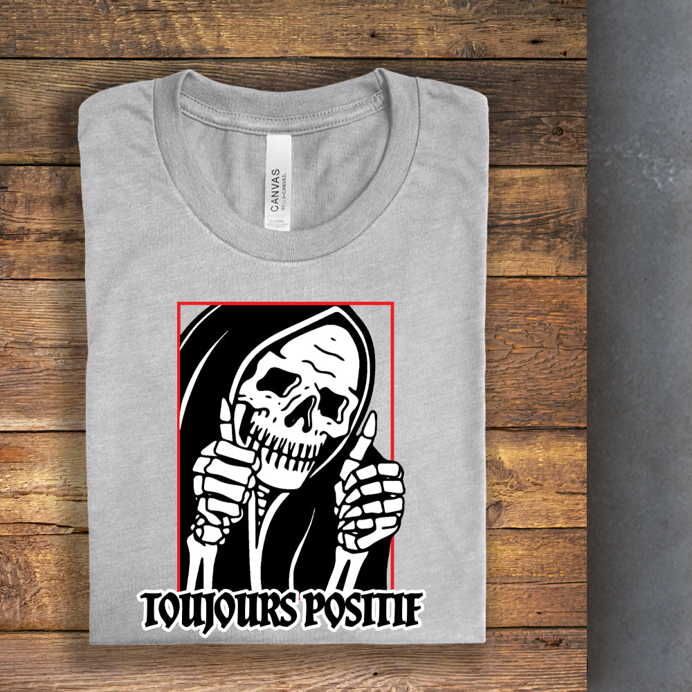 T-shirt - Toujours positif