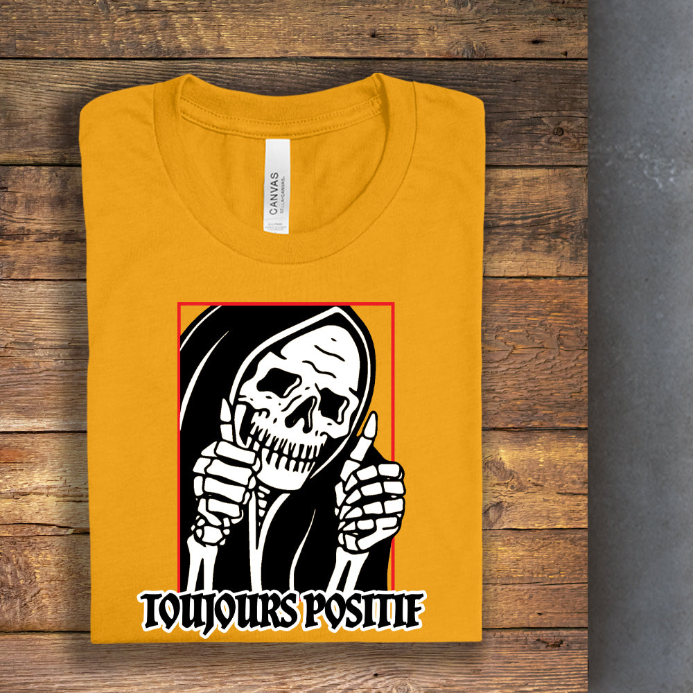 T-shirt - Toujours positif