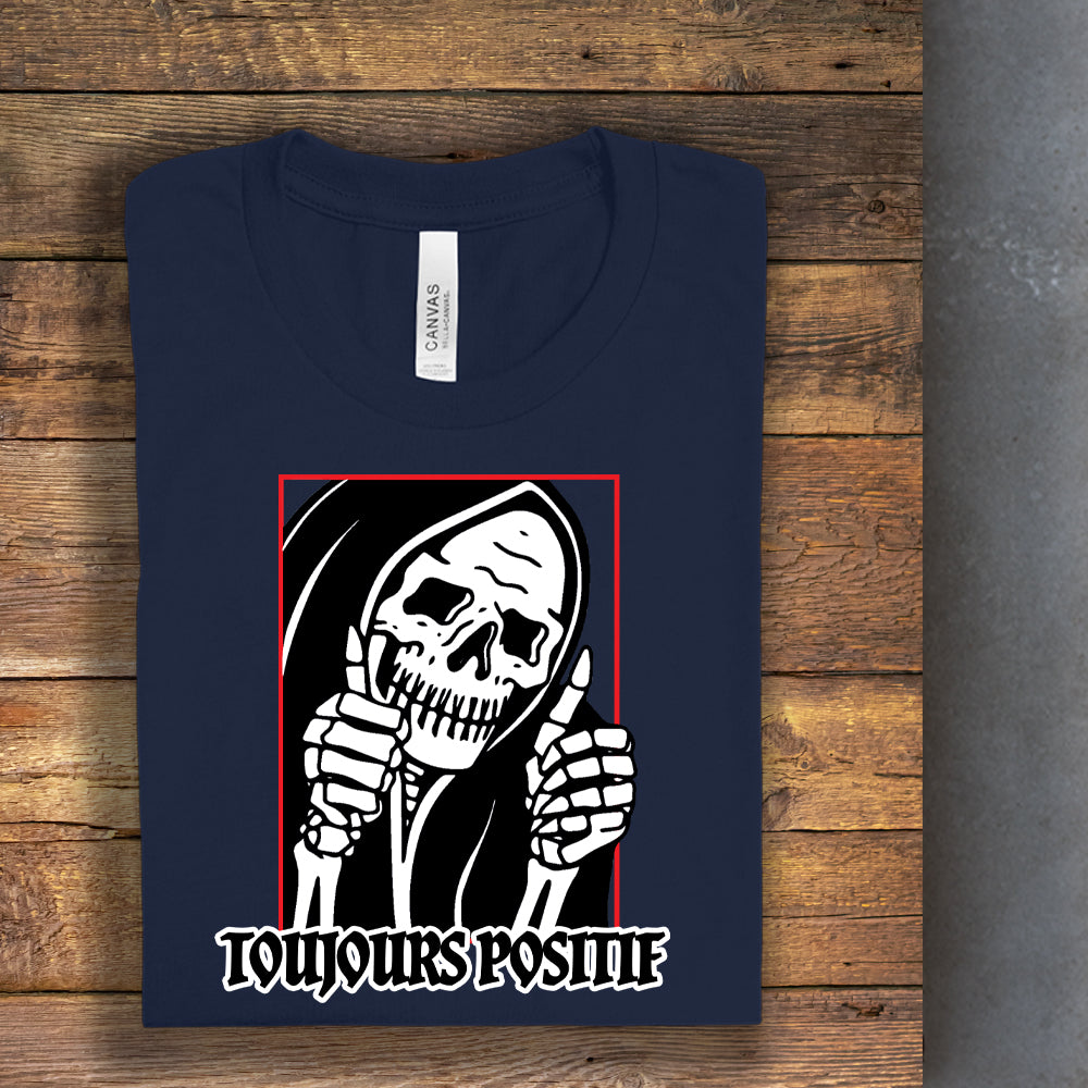 T-shirt - Toujours positif