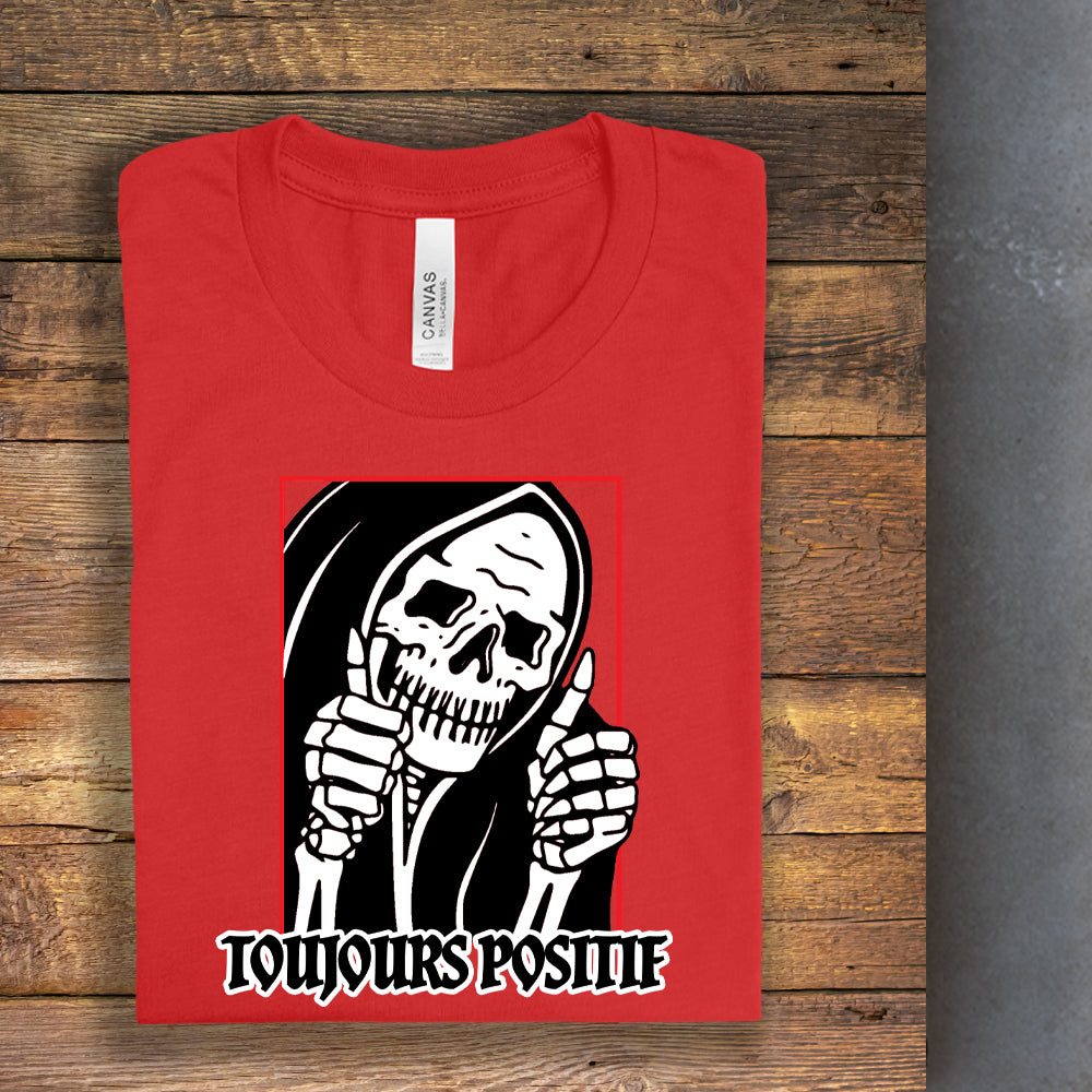 T-shirt - Toujours positif