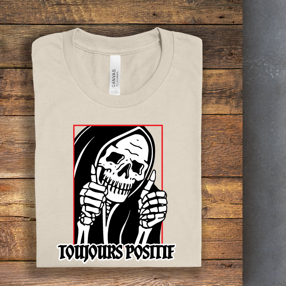 T-shirt - Toujours positif