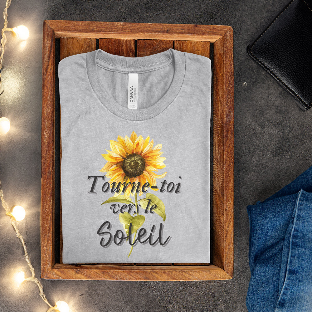 T-shirt - Tourne-toi vers le soleil