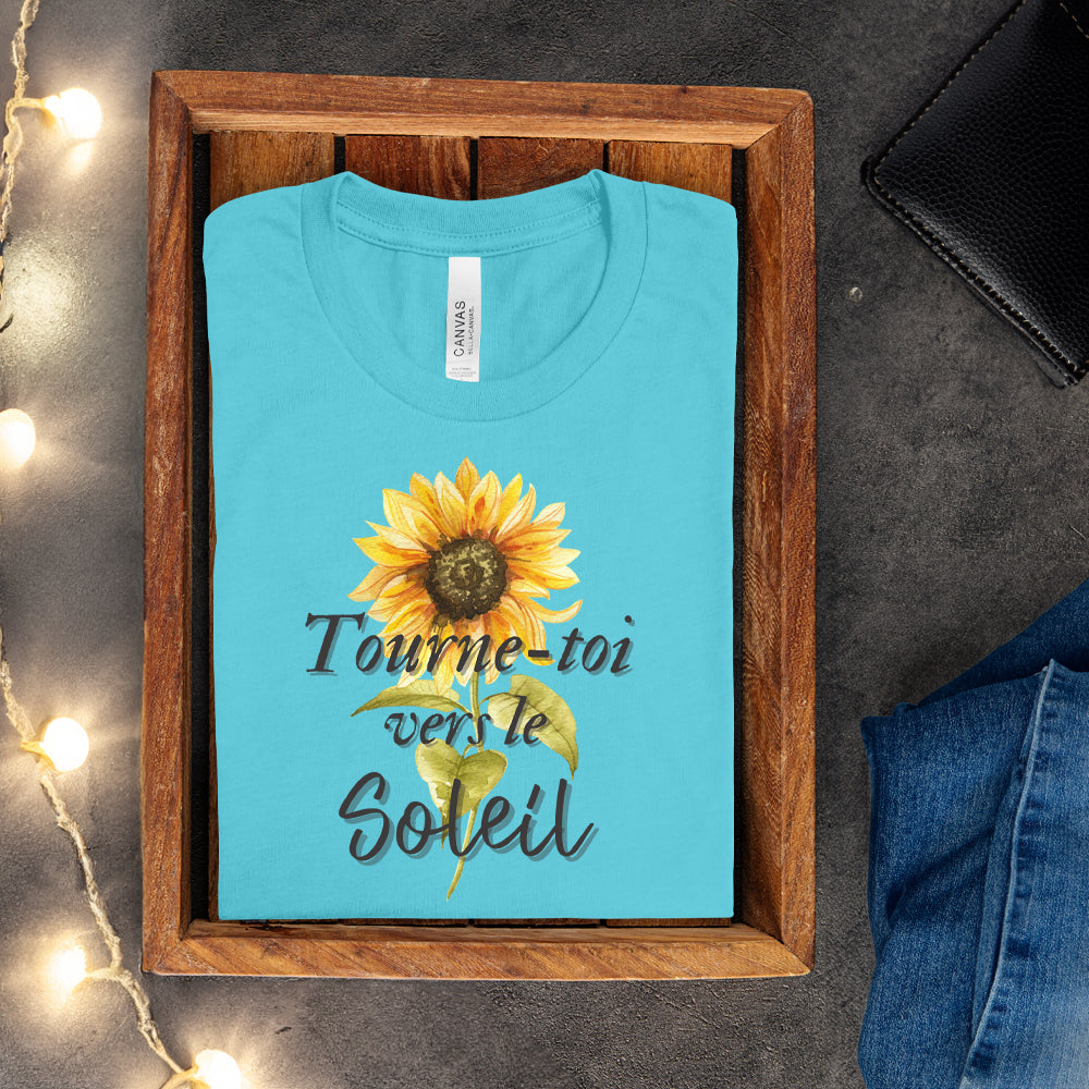 T-shirt - Tourne-toi vers le soleil