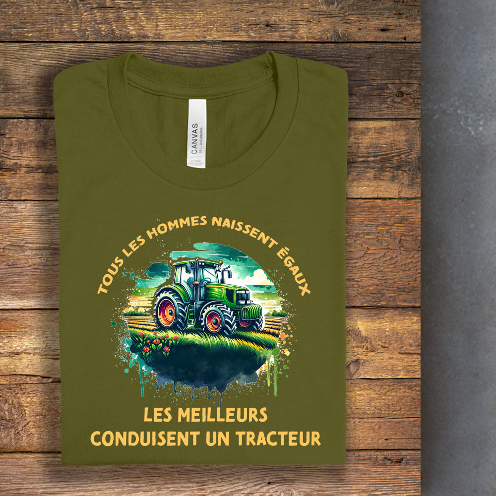 T-shirt - Tous les hommes naissent égaux, les meilleurs conduisent un tracteur