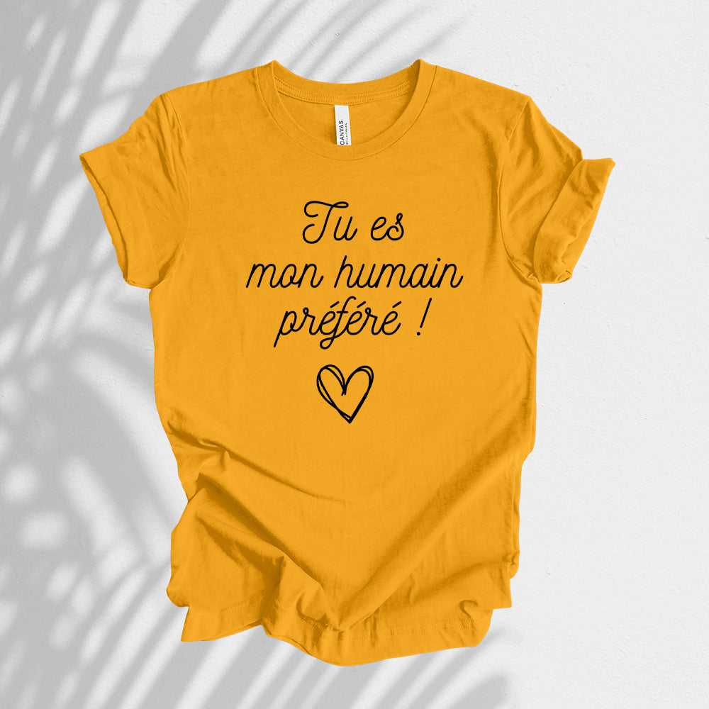 T-shirt - Tu es mon humain préféré