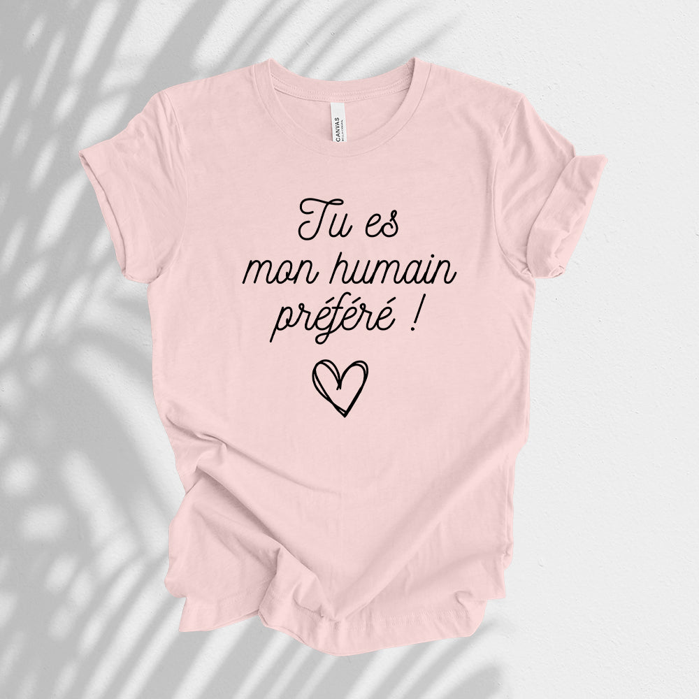 T-shirt - Tu es mon humain préféré