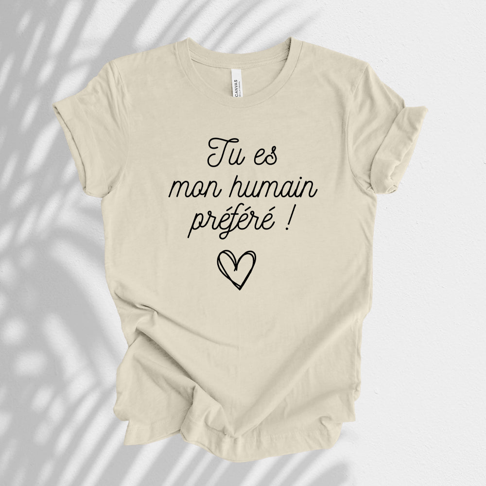 T-shirt - Tu es mon humain préféré