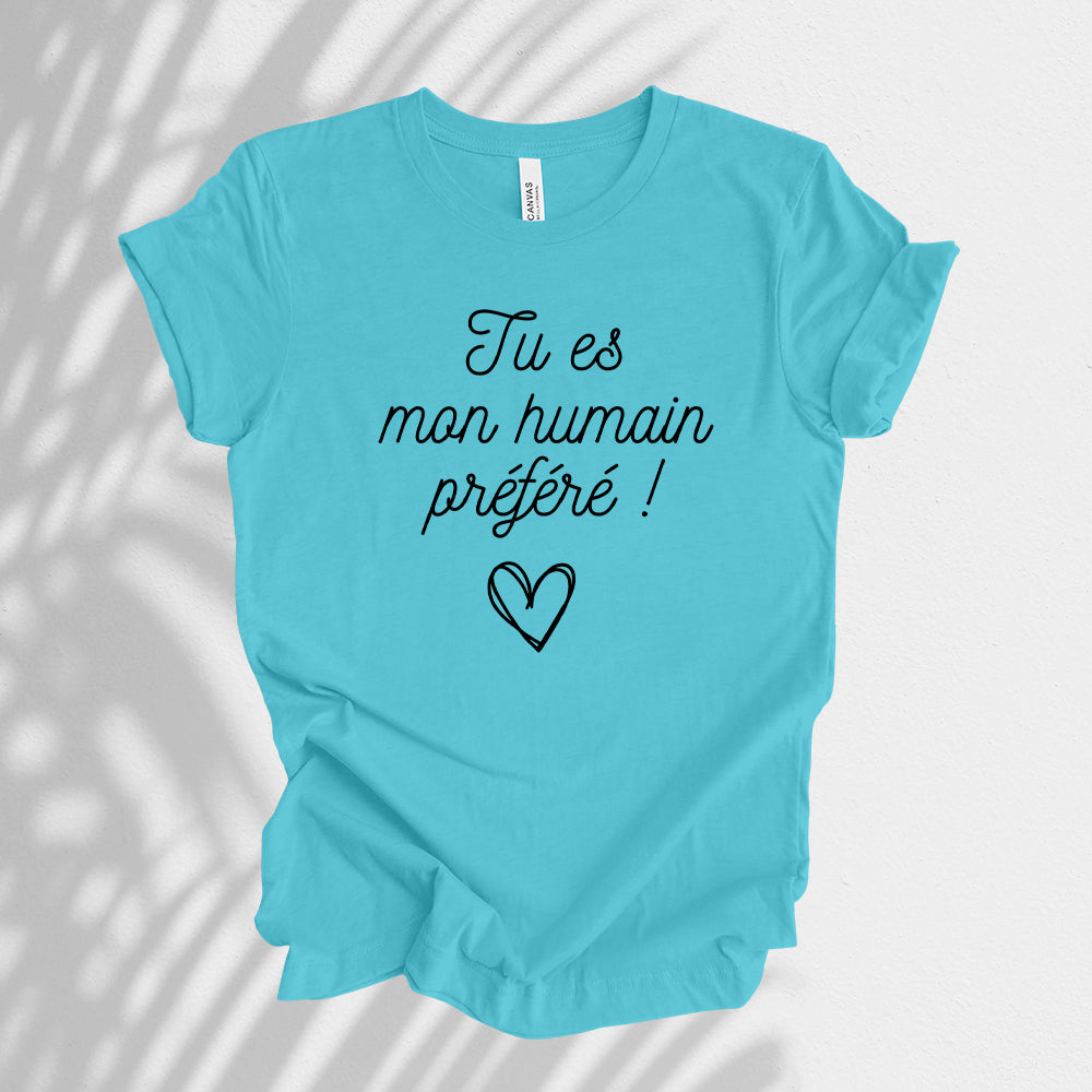 T-shirt - Tu es mon humain préféré