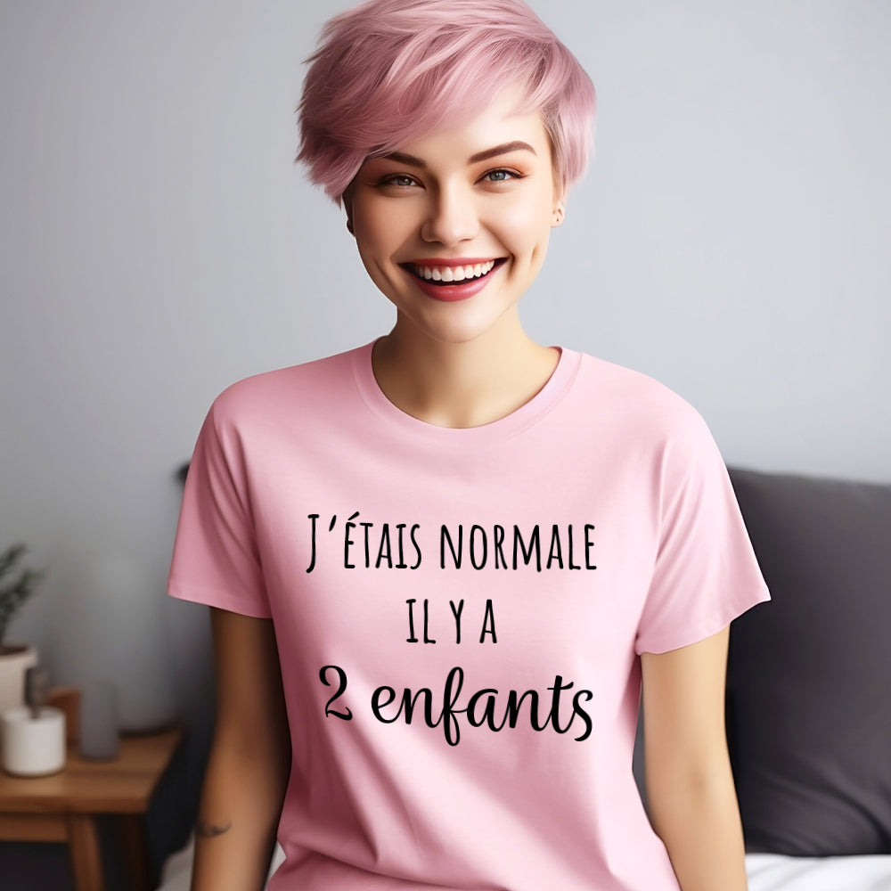 T-Shirt - J'étais normale il y a - À personnaliser