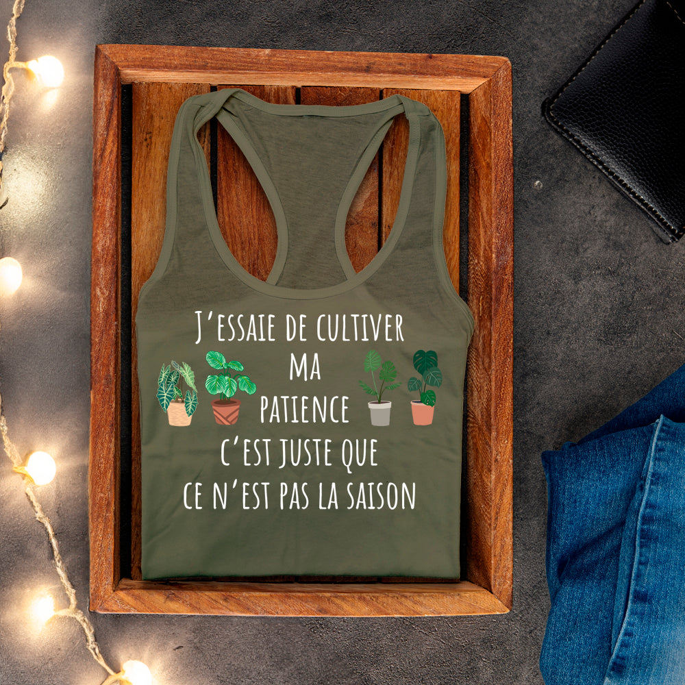 Camisole - J'essaie de cultiver ma patience