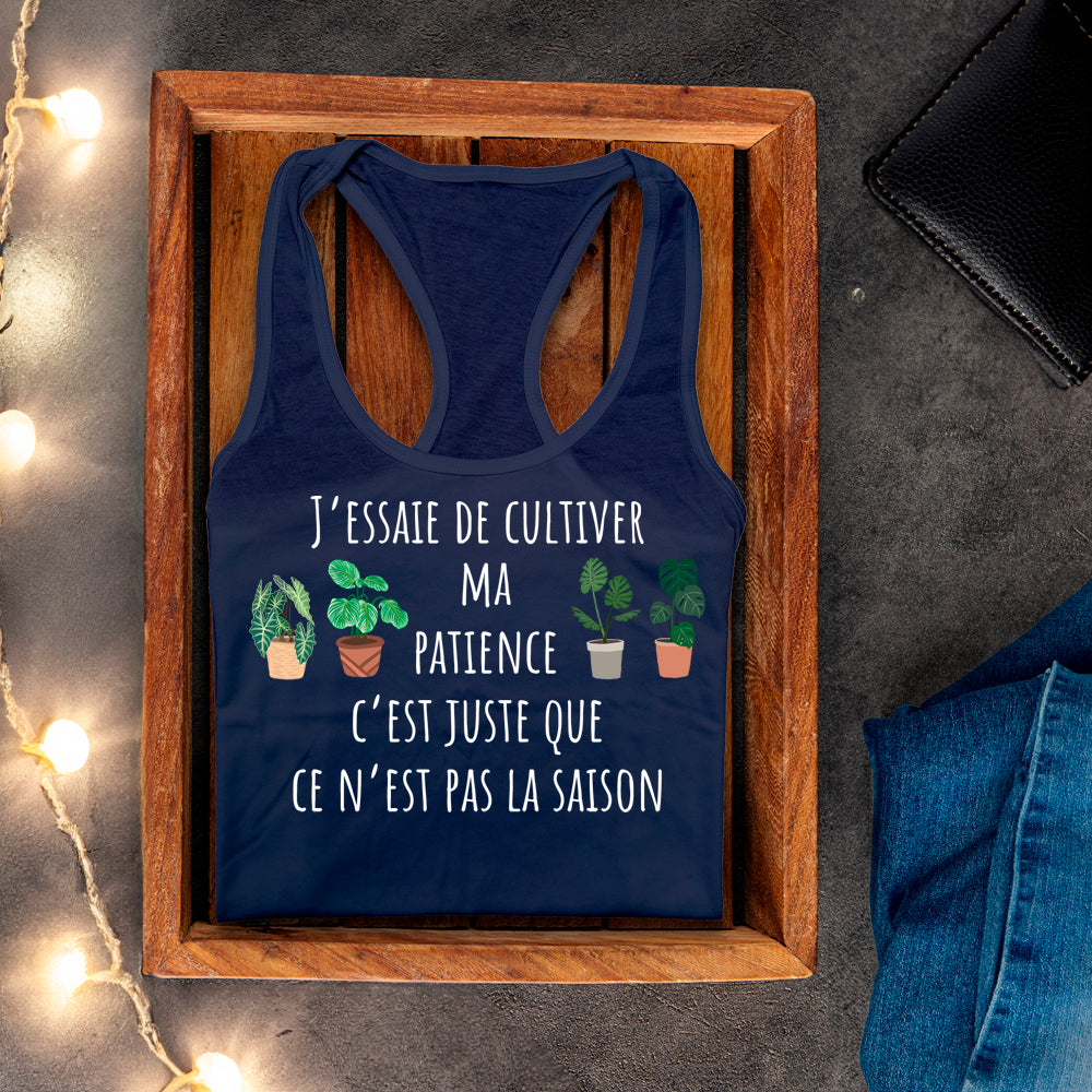 Camisole - J'essaie de cultiver ma patience