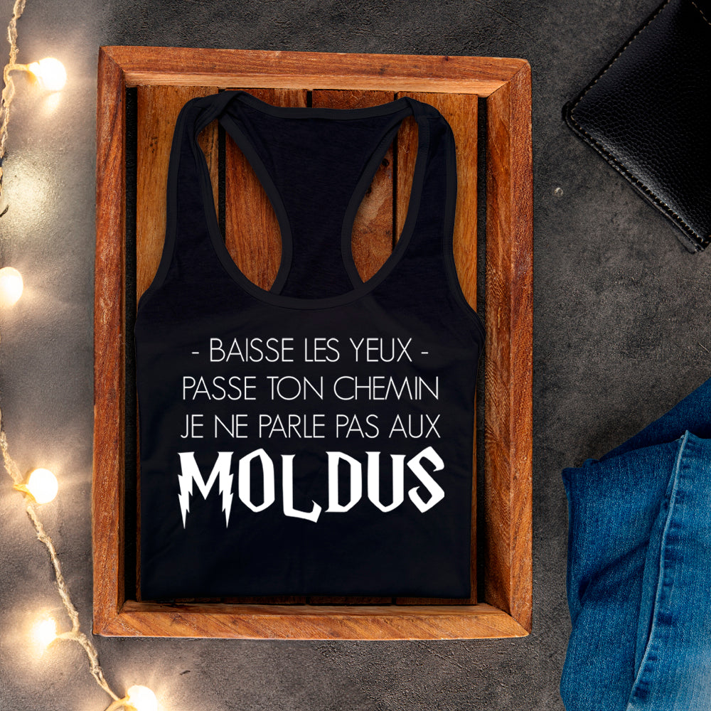 Camisole - Baisse les yeux, passe ton chemin, je ne parle pas aux Moldus