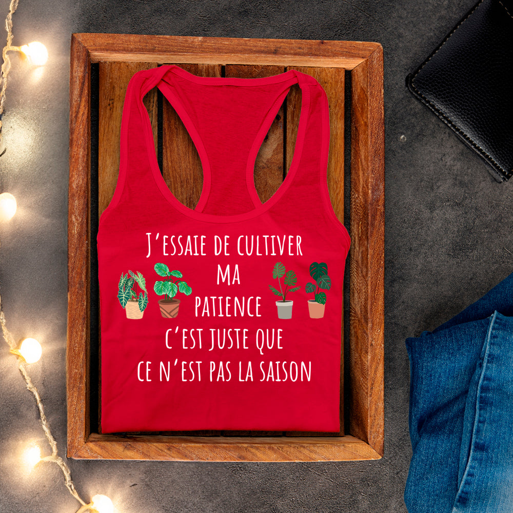 Camisole - J'essaie de cultiver ma patience