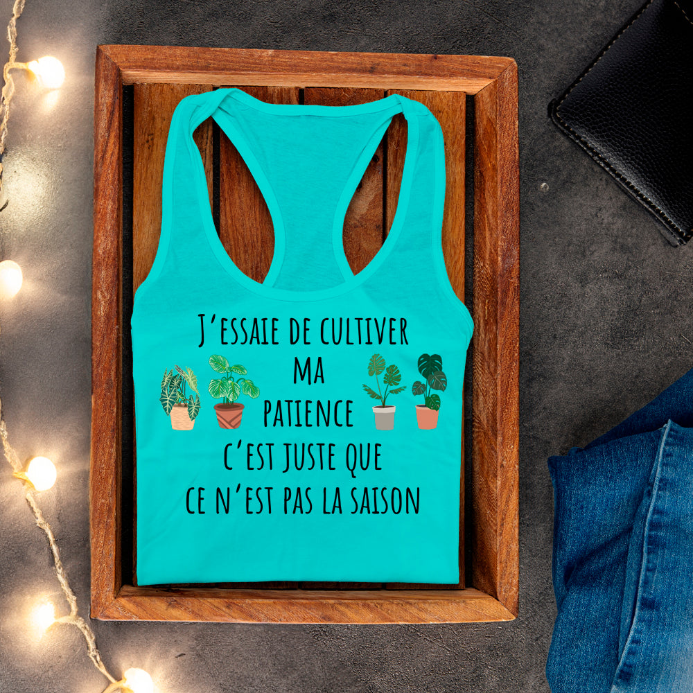 Camisole - J'essaie de cultiver ma patience