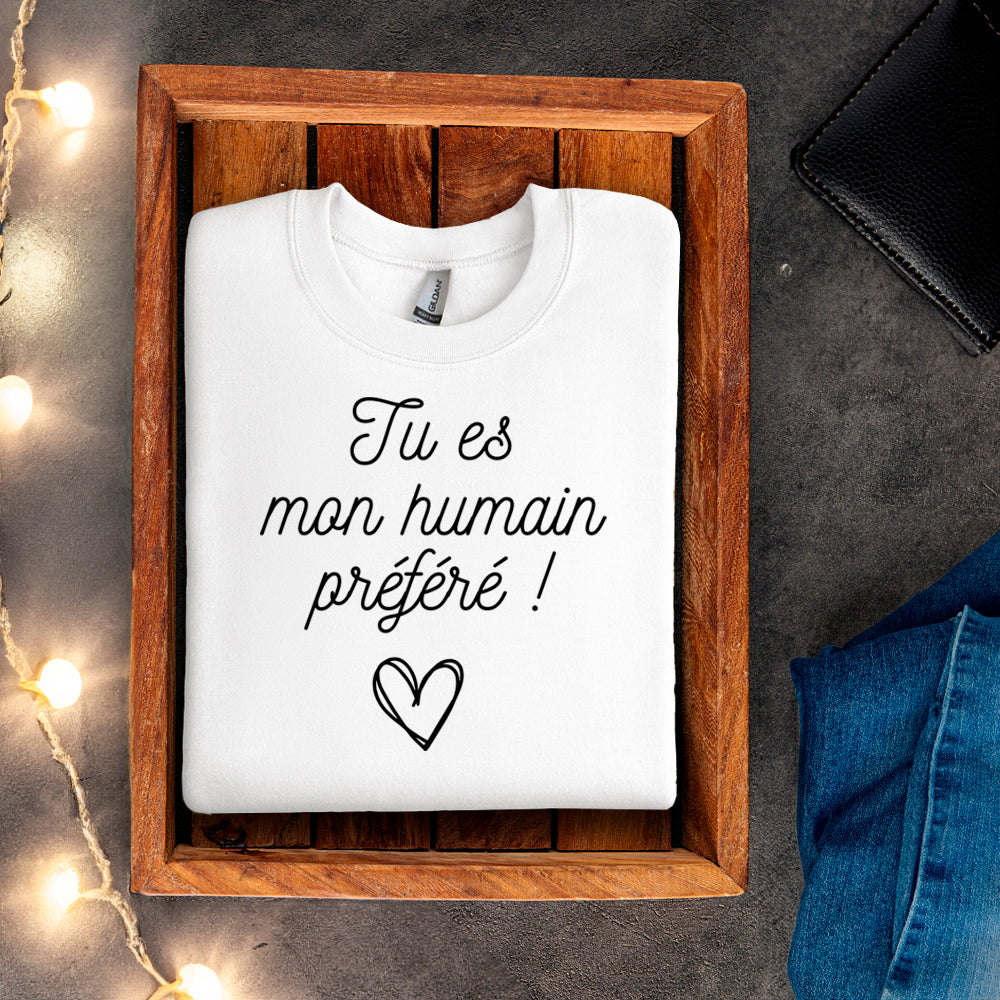 Crewneck - Tu es mon humain préféré