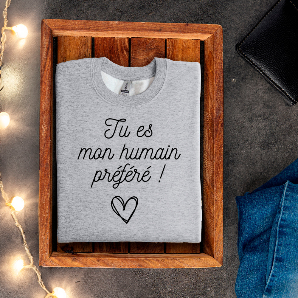 Crewneck - Tu es mon humain préféré
