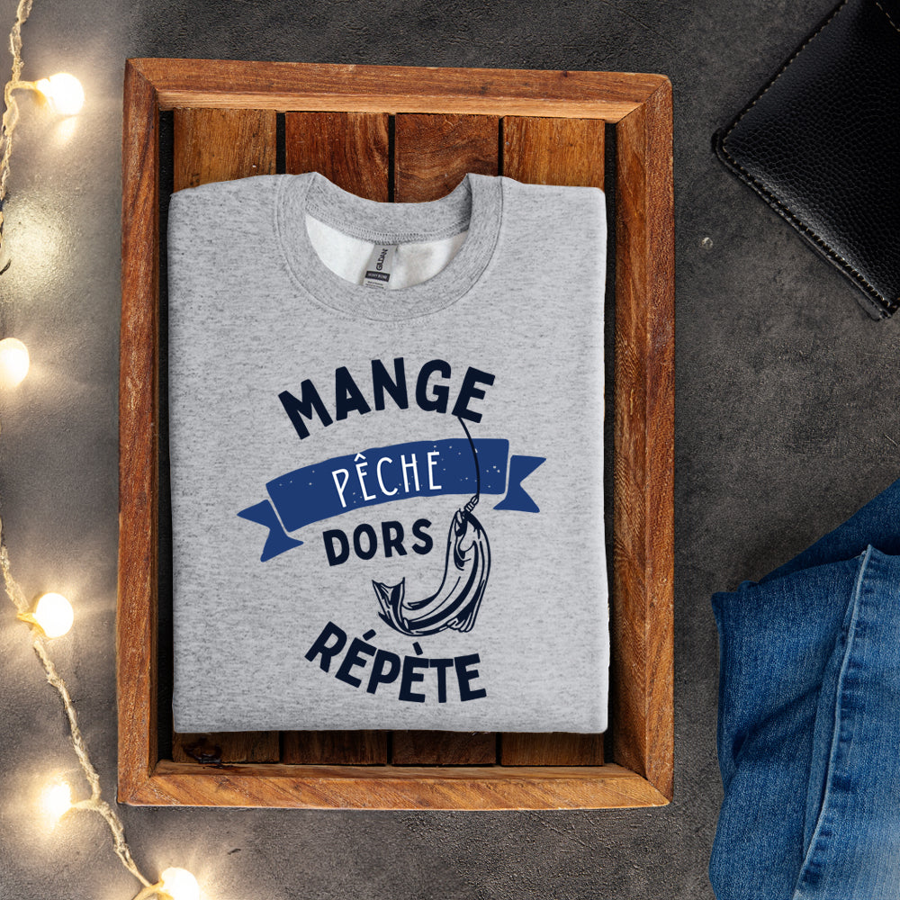 Crewneck - Mange. Pêche. Dors. Répète.