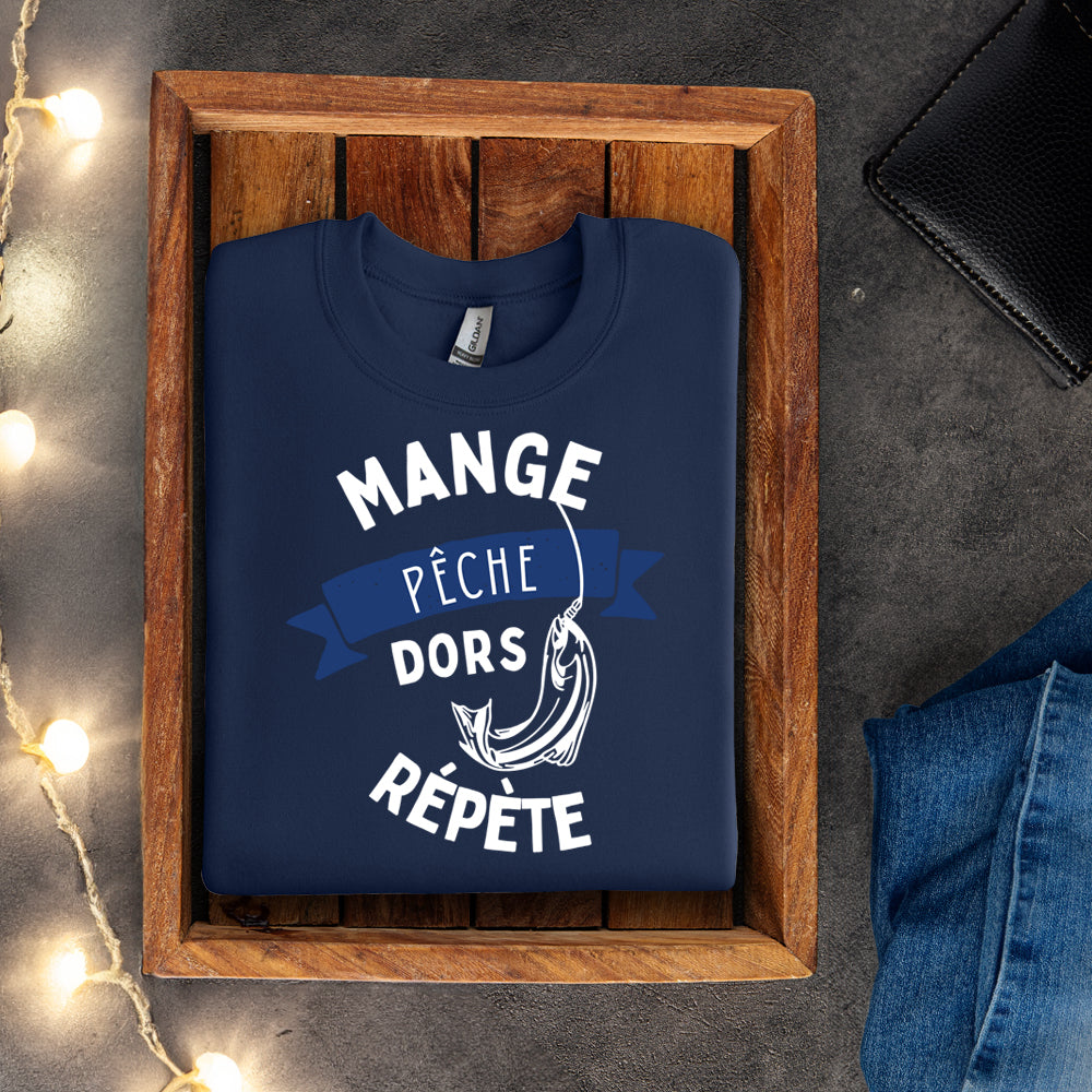 Crewneck - Mange. Pêche. Dors. Répète.
