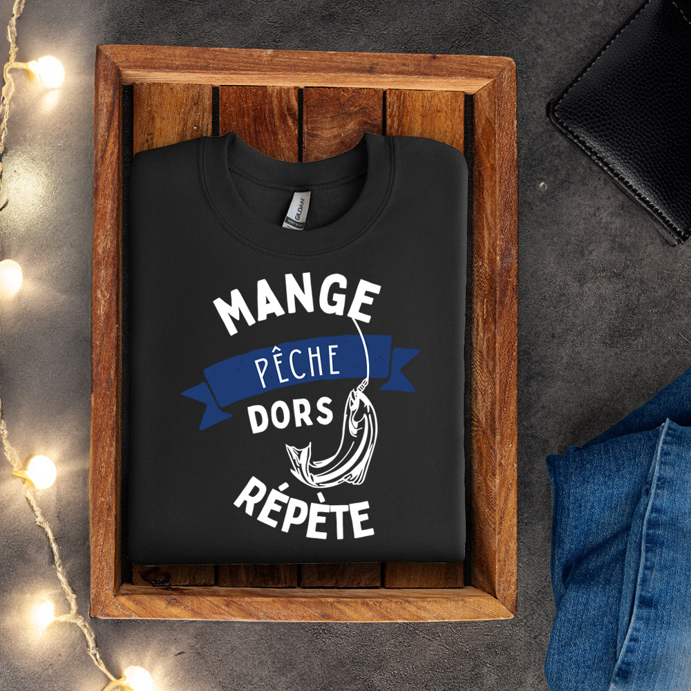 Crewneck - Mange. Pêche. Dors. Répète.