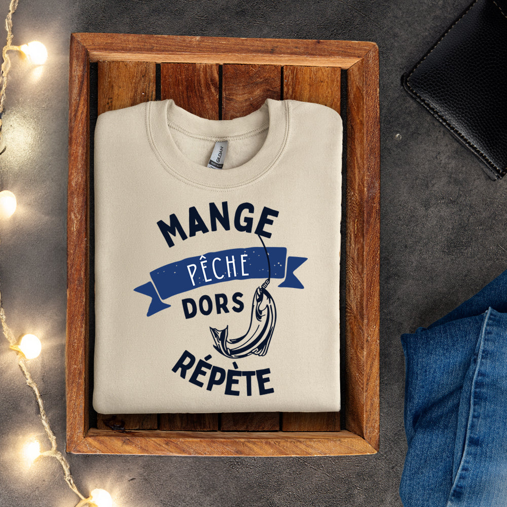 Crewneck - Mange. Pêche. Dors. Répète.