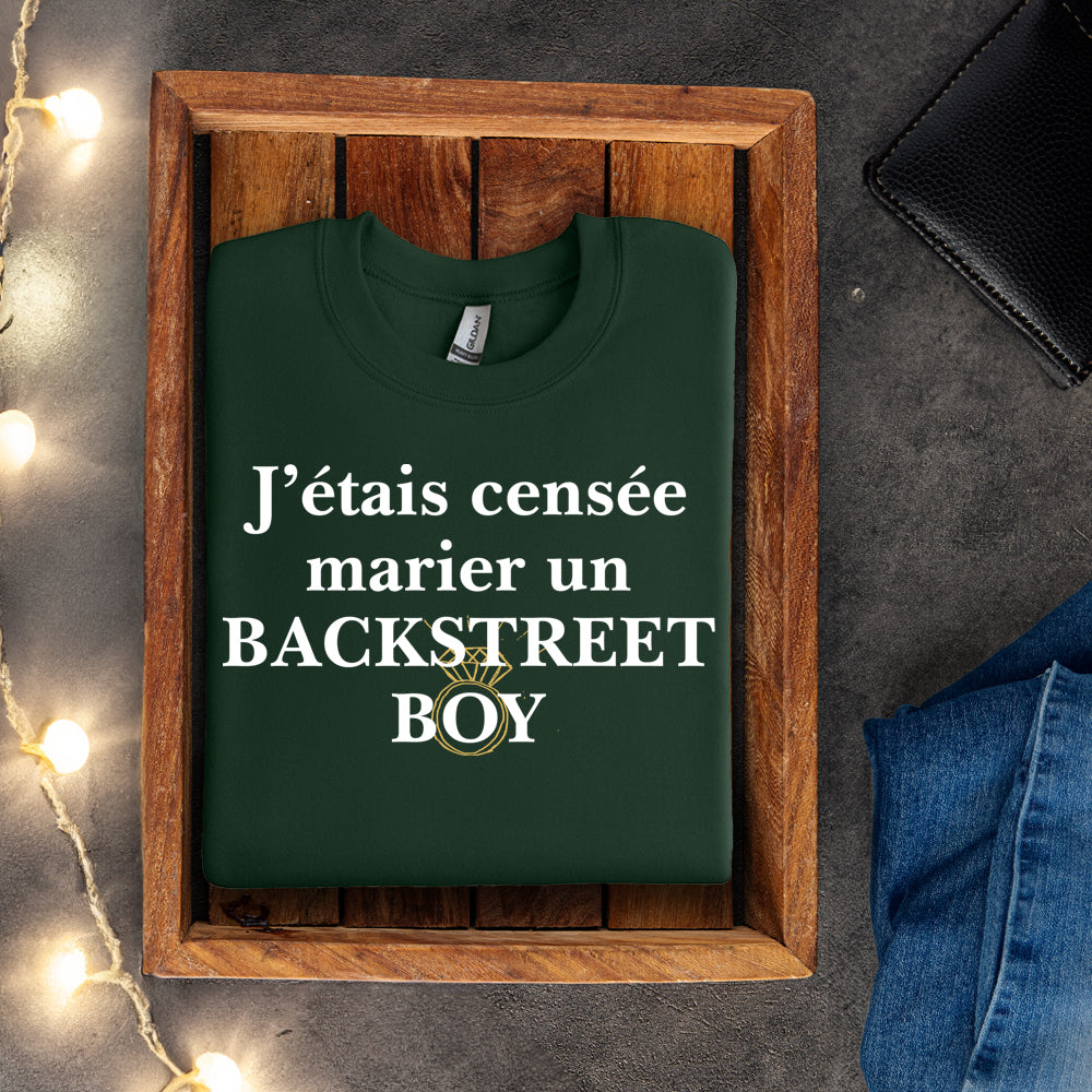 Crewneck - J’étais censée marier un Backstreet boy