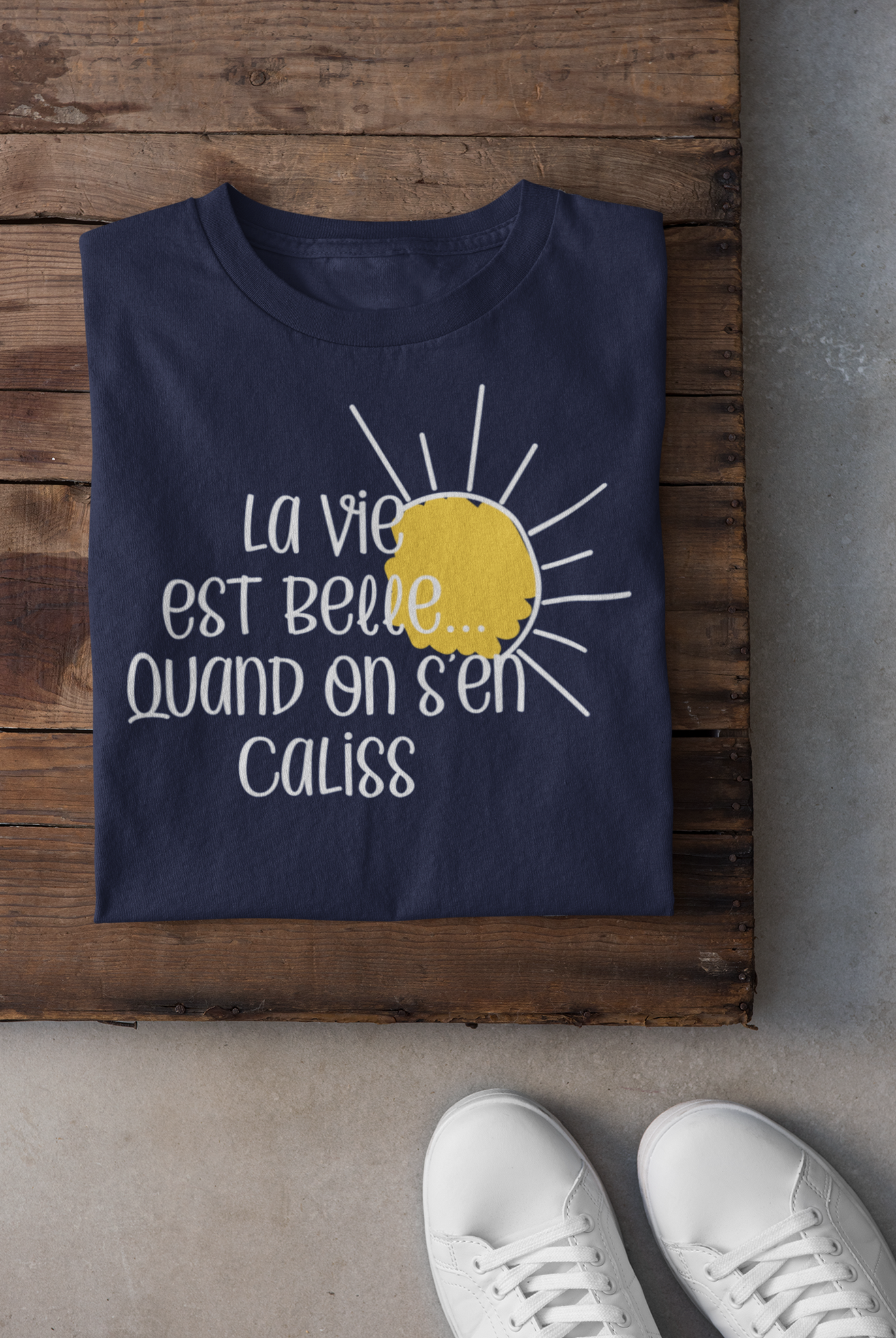 T-shirt - La vie est belle quand on s'en caliss