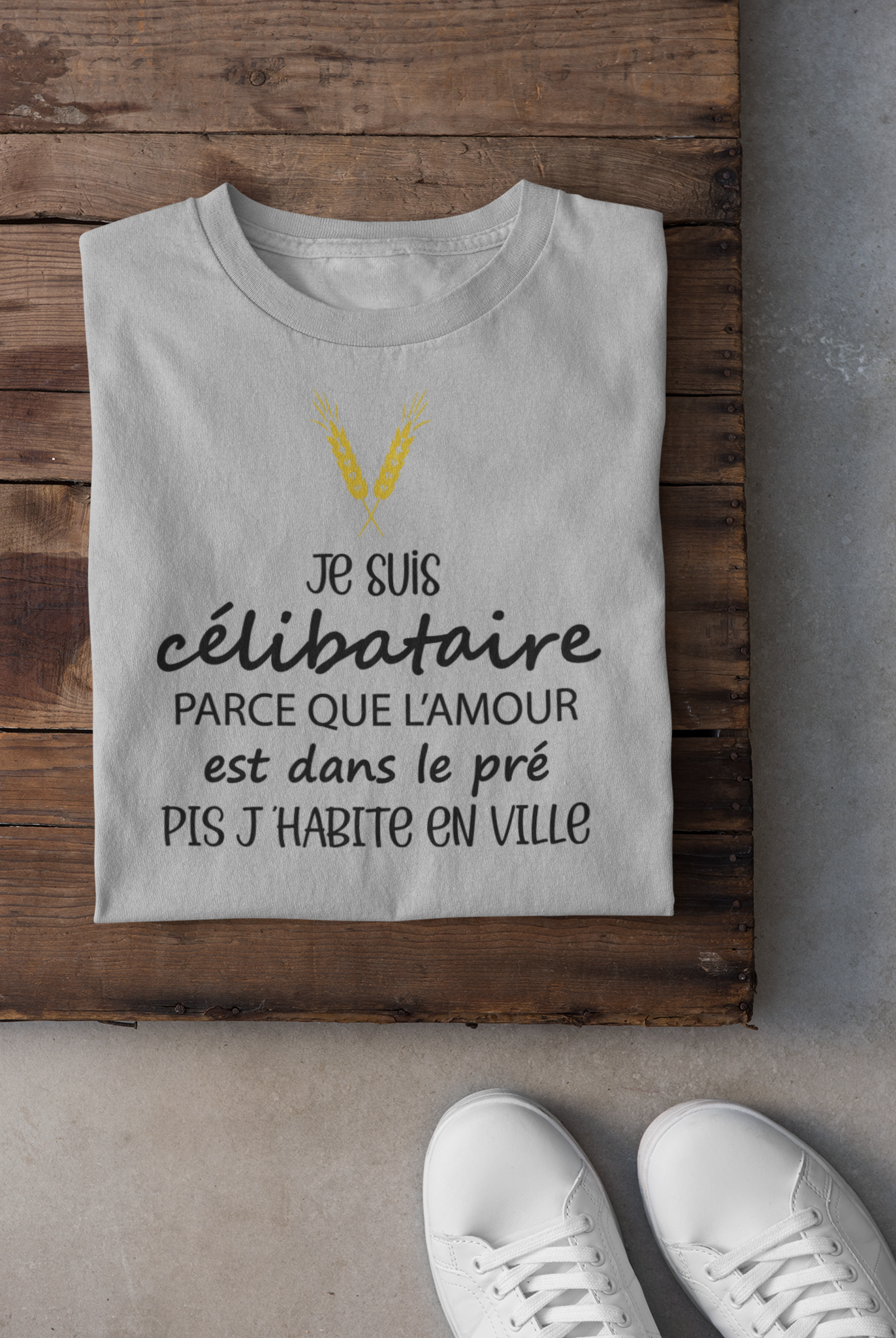 T-shirt - Je suis célibataire parce que l'amour est dans le pré pis j'habite en ville