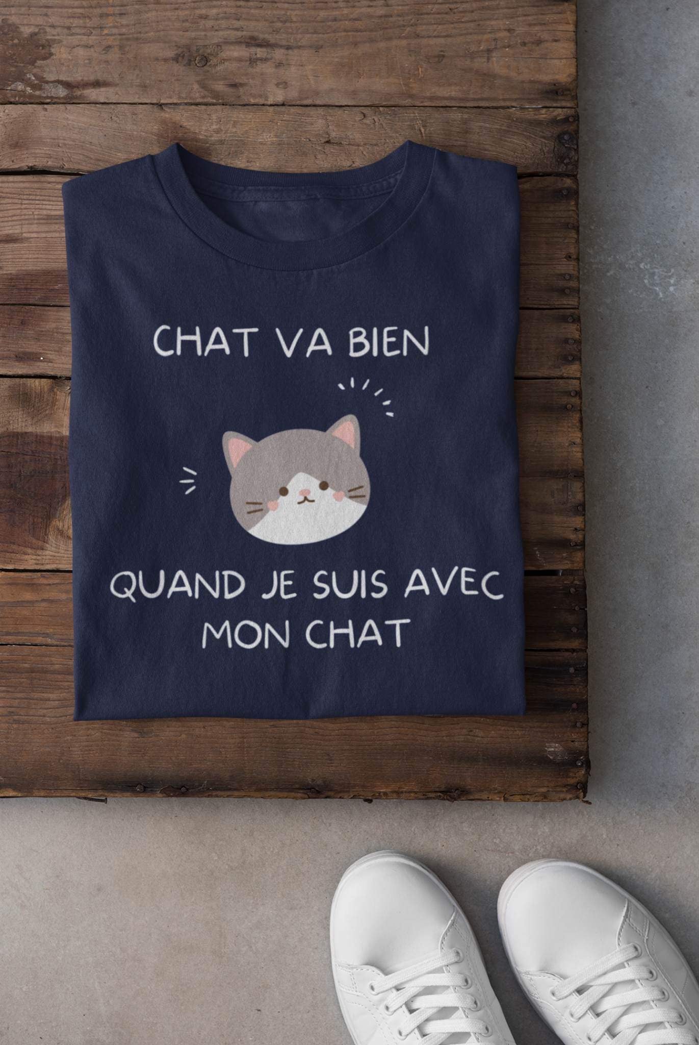 T-shirt - Chat va bien quand je suis avec mon chat