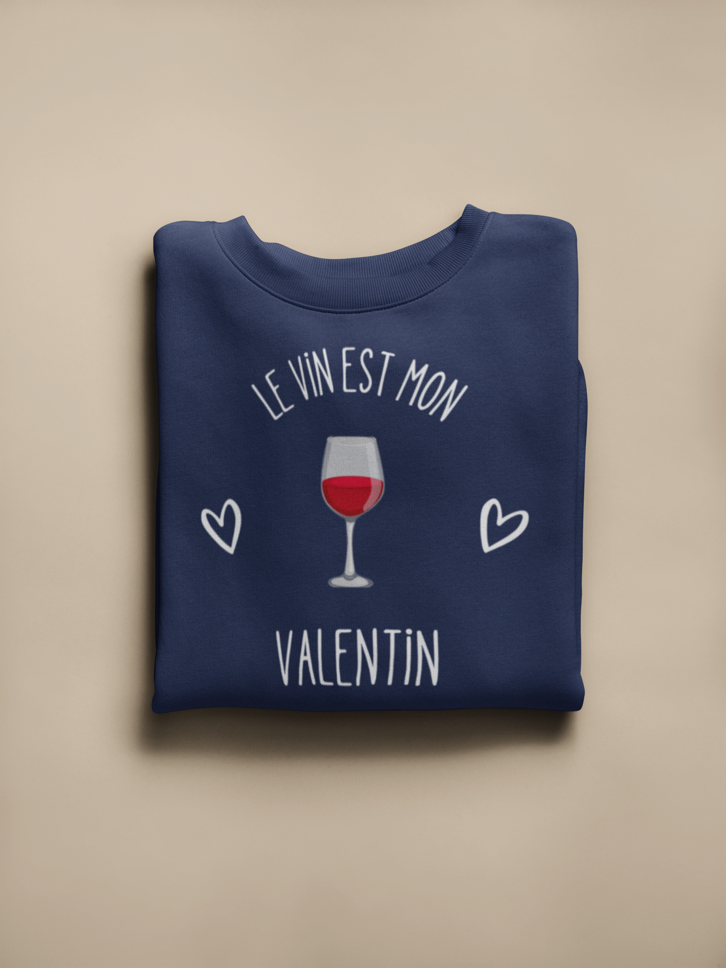 Crewneck - Le vin est mon Valentin