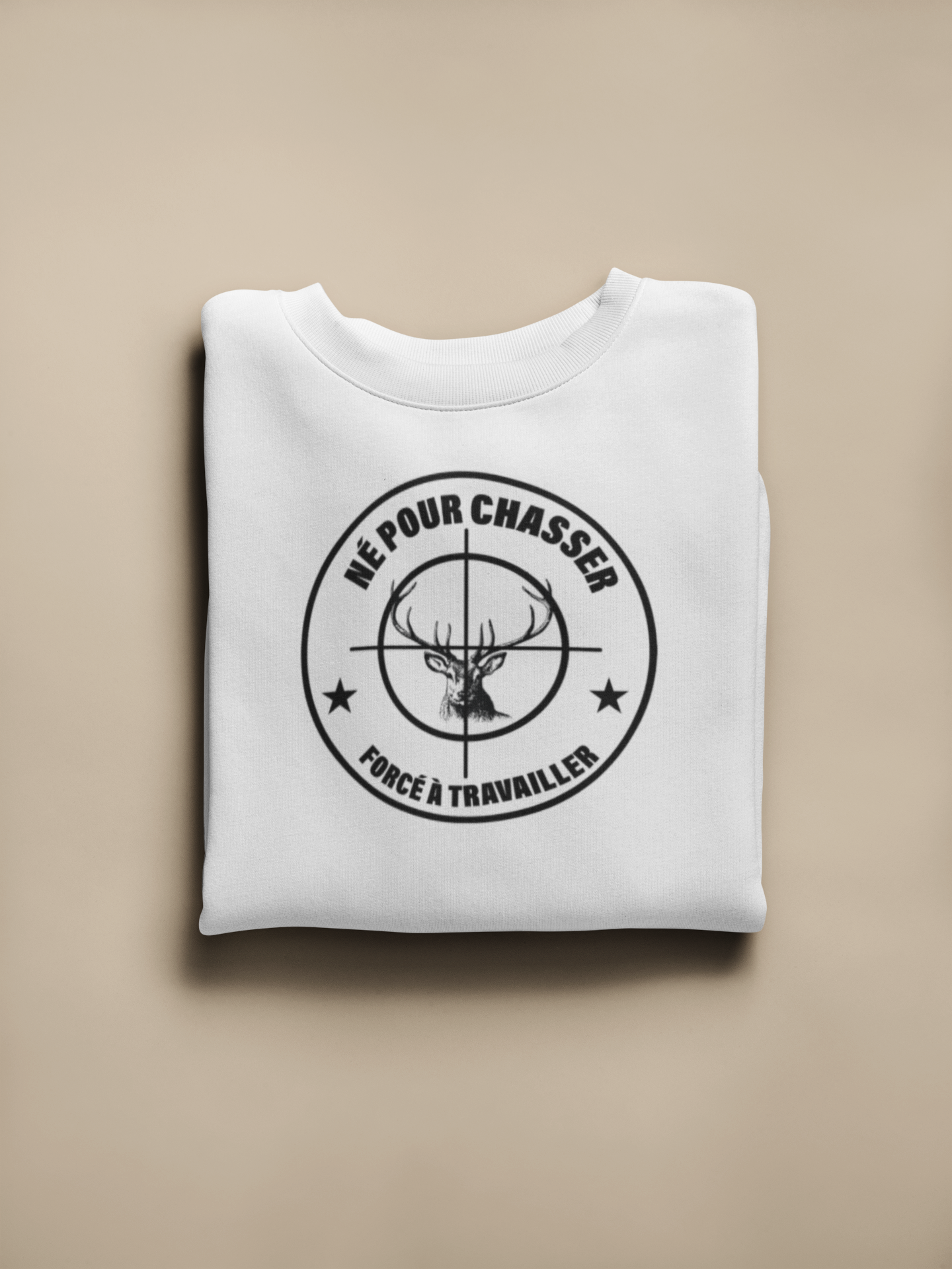 Crewneck - Né pour chasser, forcé de travailler