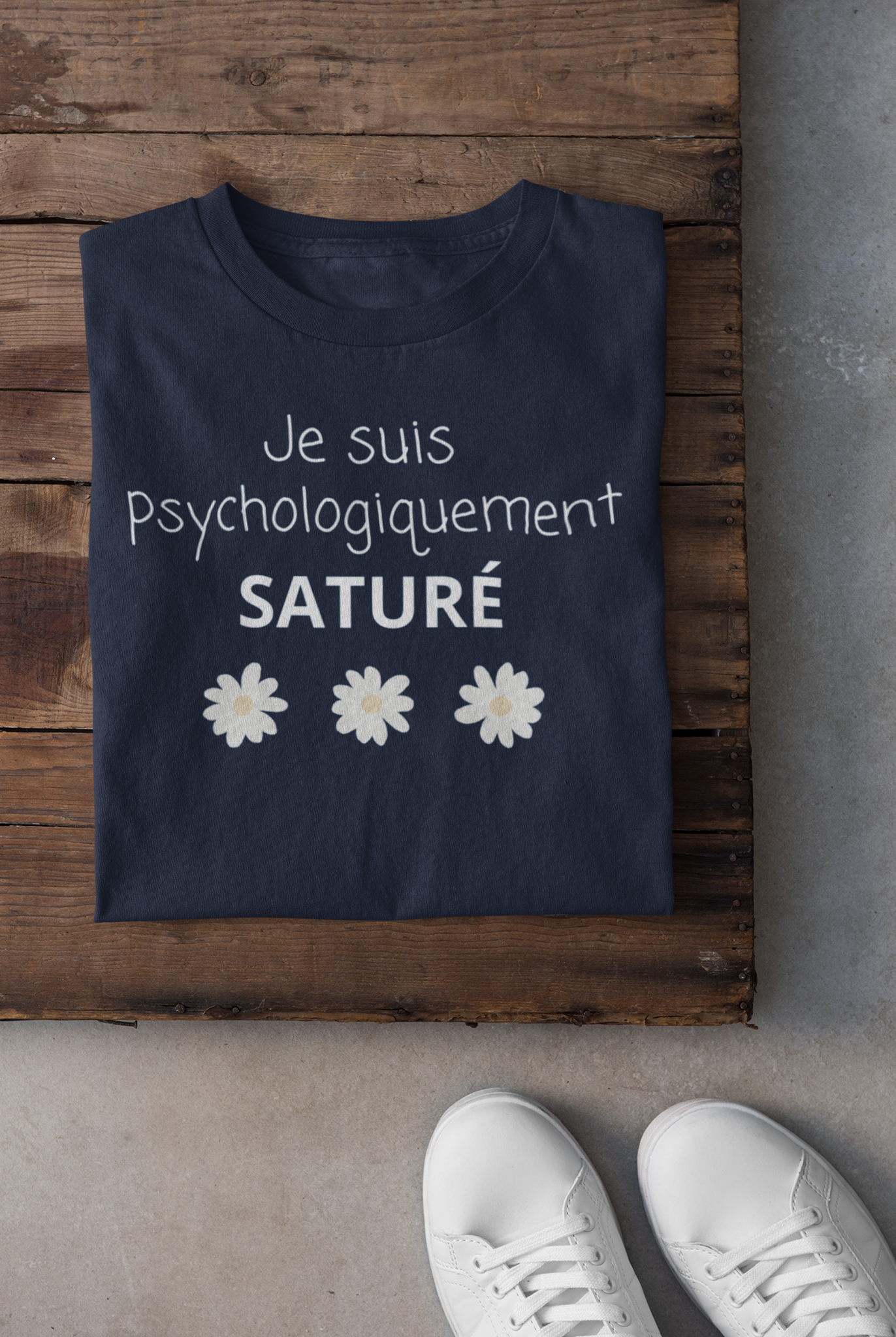 T-shirt - Je suis psychologiquement saturé