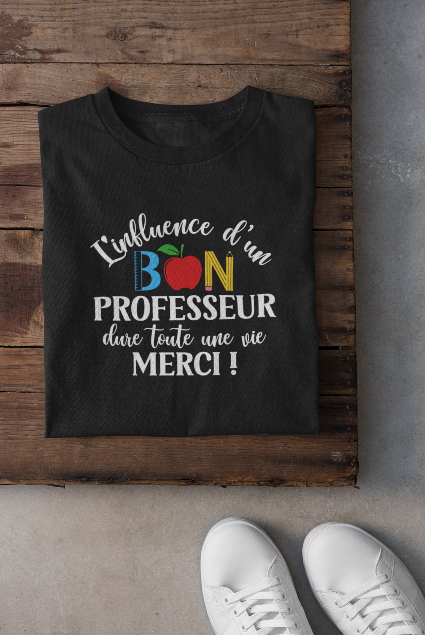 T-shirt - L'influence d'un bon professeur dure toute une vie