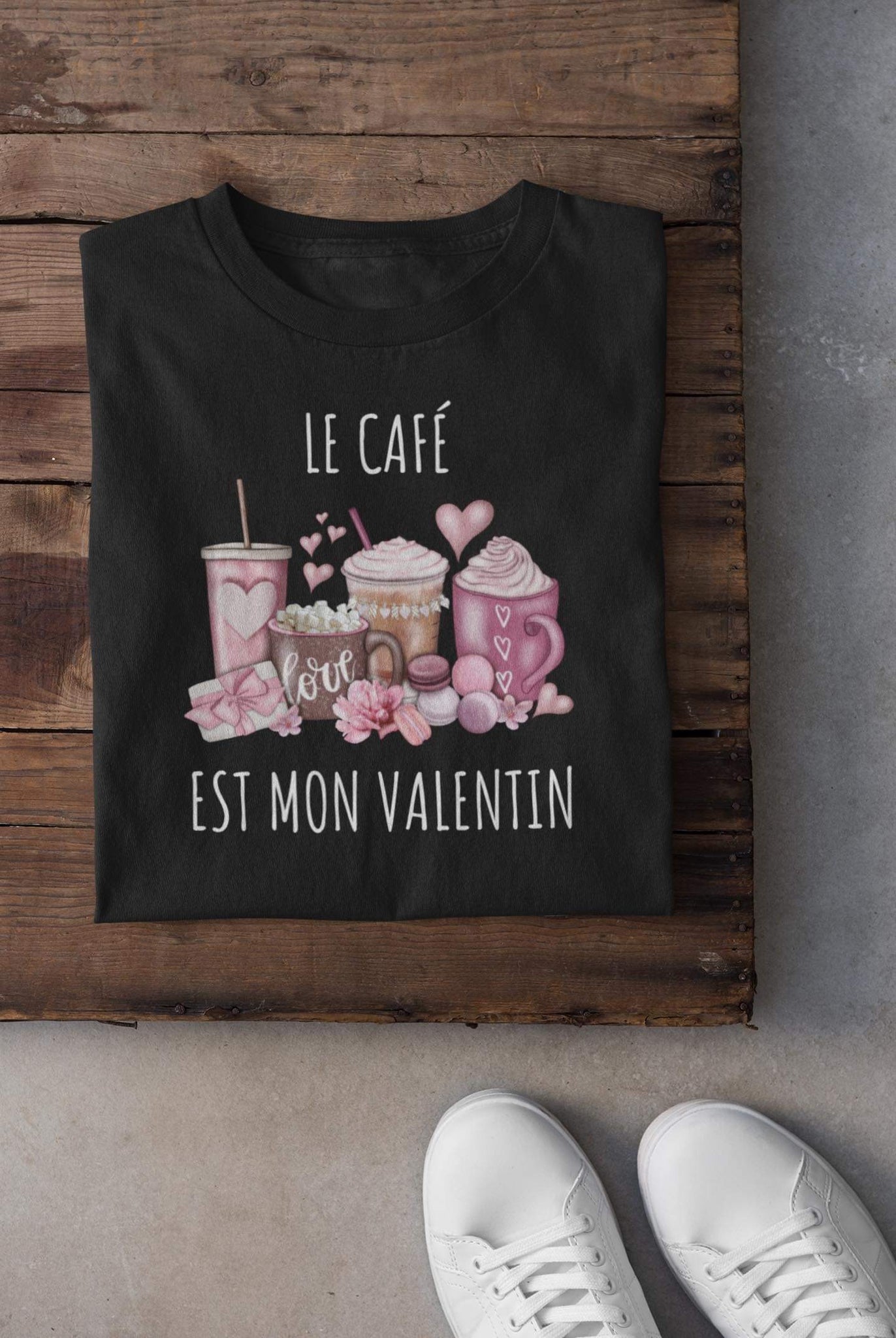 T-shirt - Le café est mon Valentin