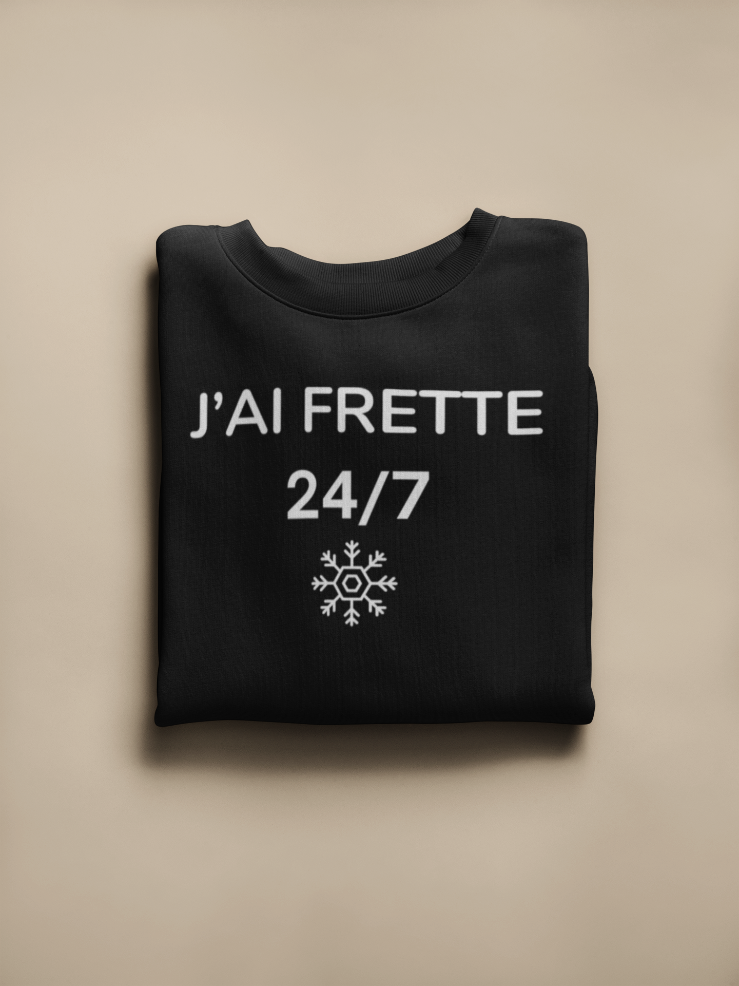 Crewneck - J’ai frette 24/7