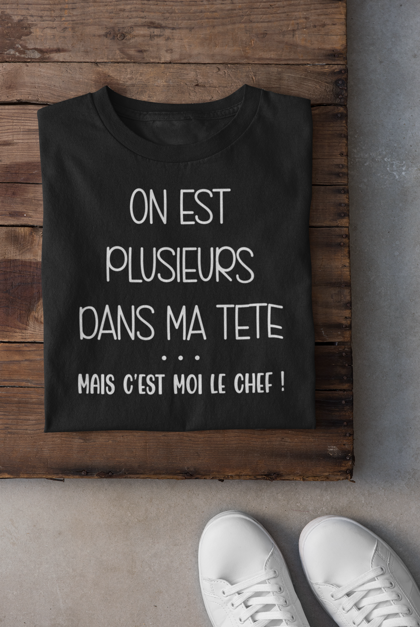 T-shirt - On est plusieurs dans ma tête, mais c'est moi le chef