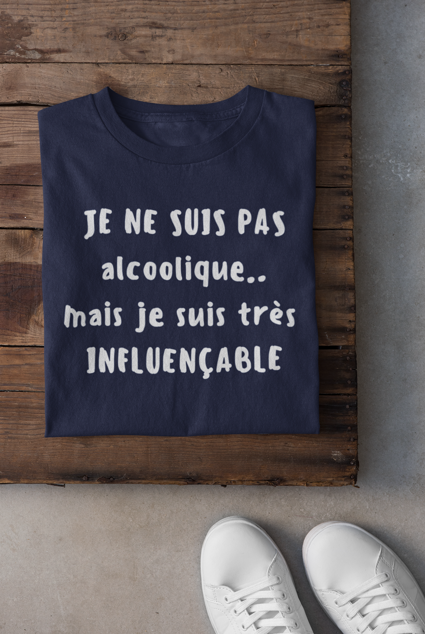 T-shirt - Je ne suis pas alcoolique mais je suis très influençable