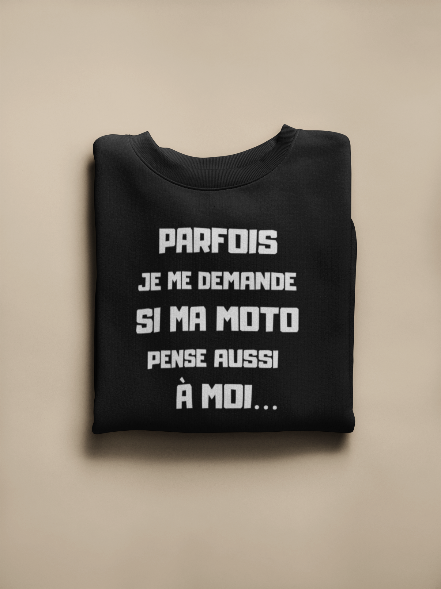 Crewneck - Parfois je me demande si ma moto pense aussi à moi