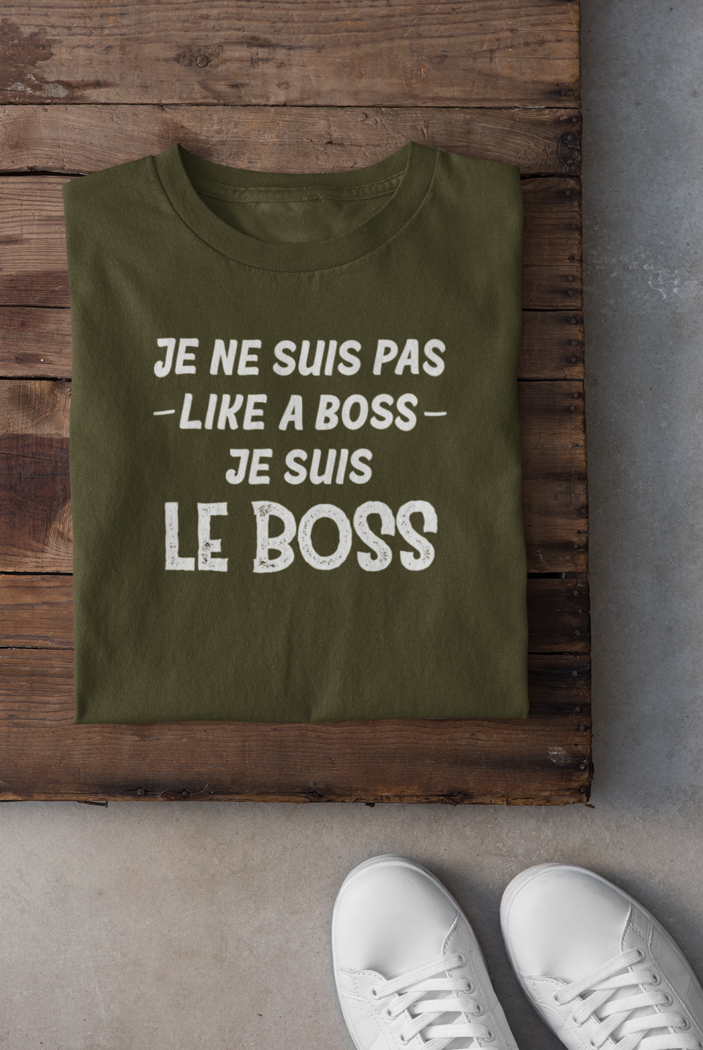 T-shirt - Je ne suis pas like a boss, je suis le boss