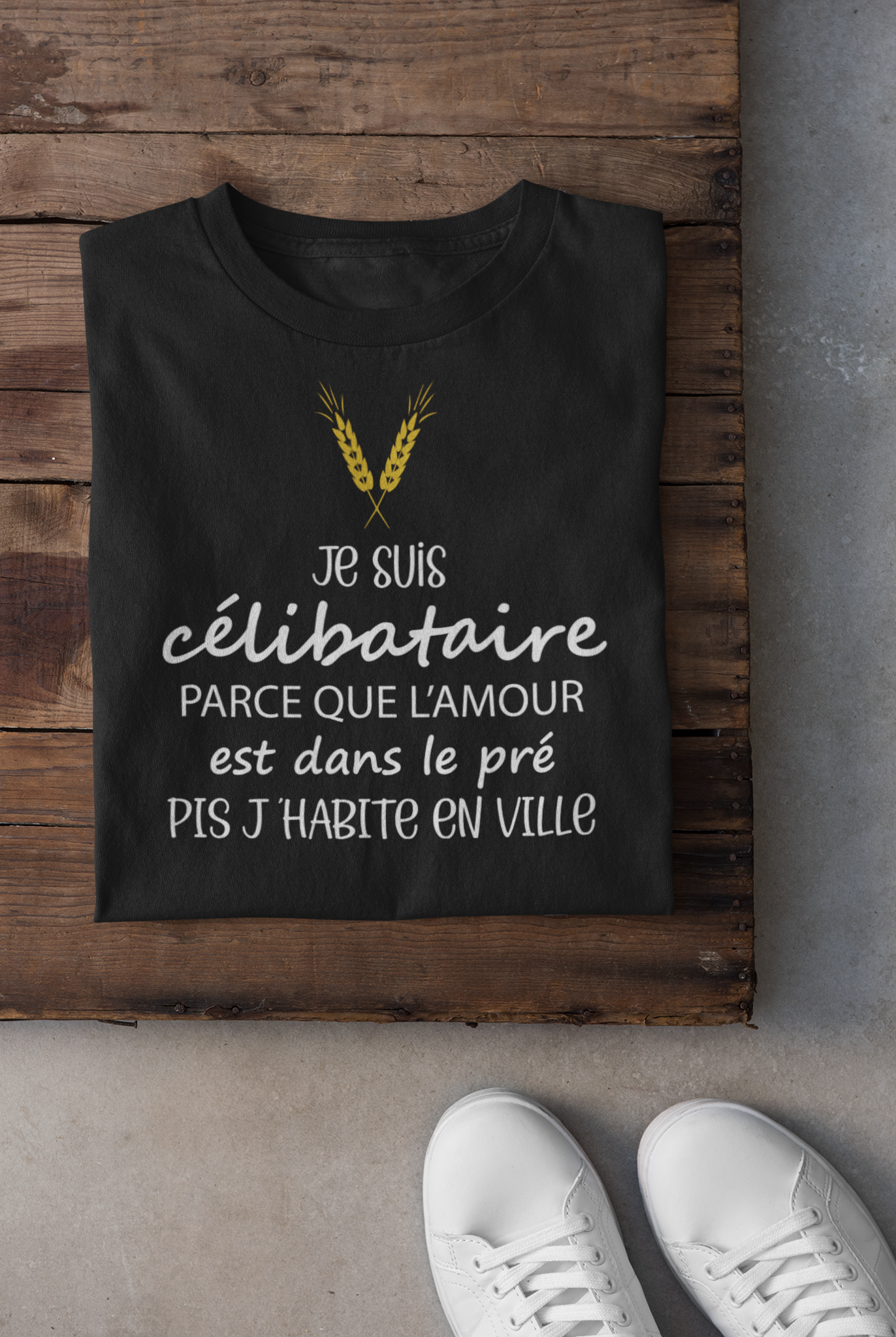 T-shirt - Je suis célibataire parce que l'amour est dans le pré pis j'habite en ville