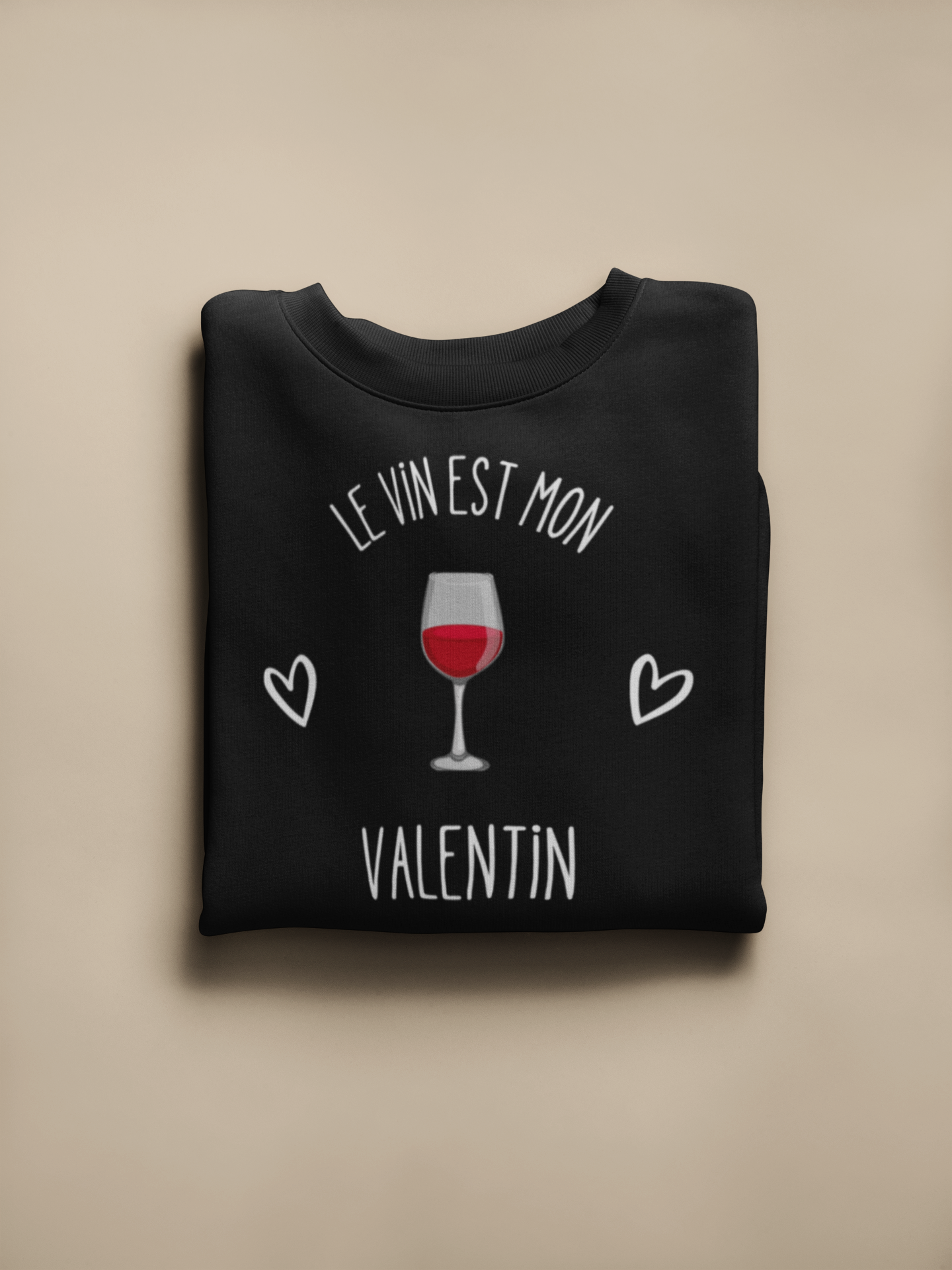 Crewneck - Le vin est mon Valentin