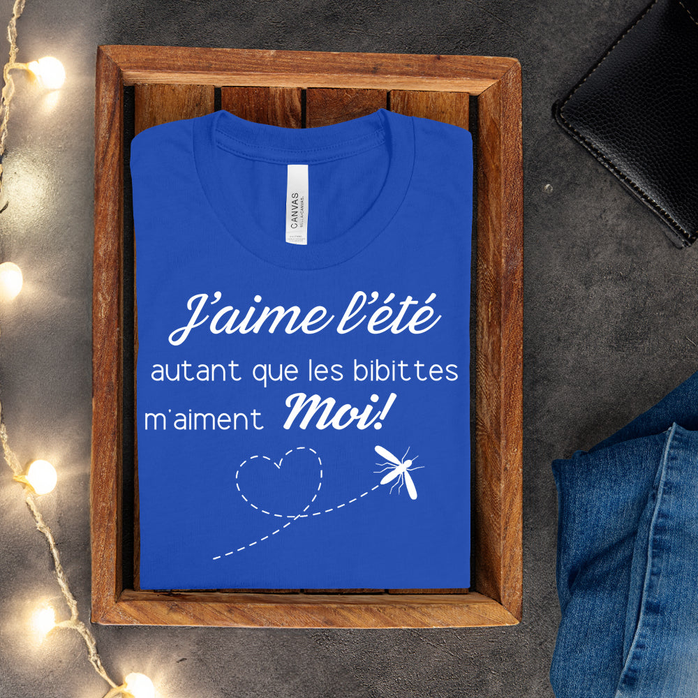 T-shirt - J'aime l'été autant que les bibittes m'aiment moi!