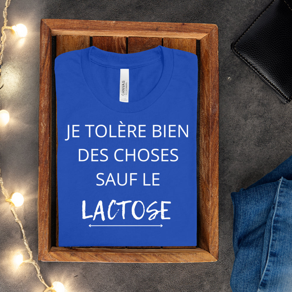 T-shirt - Je tolère bien des choses sauf le lactose