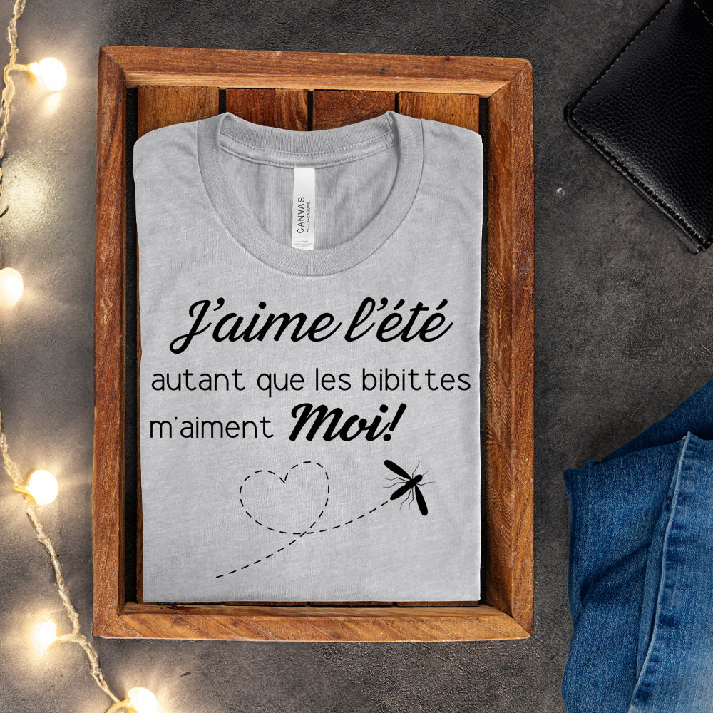 T-shirt - J'aime l'été autant que les bibittes m'aiment moi!