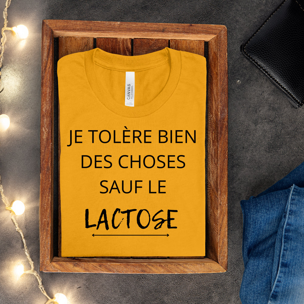 T-shirt - Je tolère bien des choses sauf le lactose